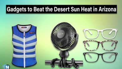 Gadgets to Beat the Desert Sun Heat in Arizona