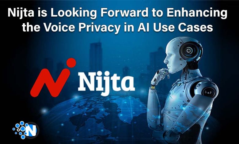 Nijta is Looking Forward to Enhancing the Voice Privacy in AI Use Cases