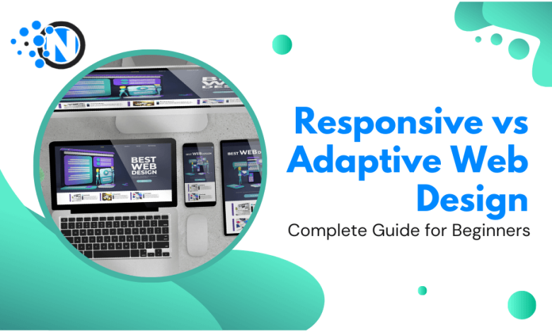 Responsive vs Adaptive Web Design