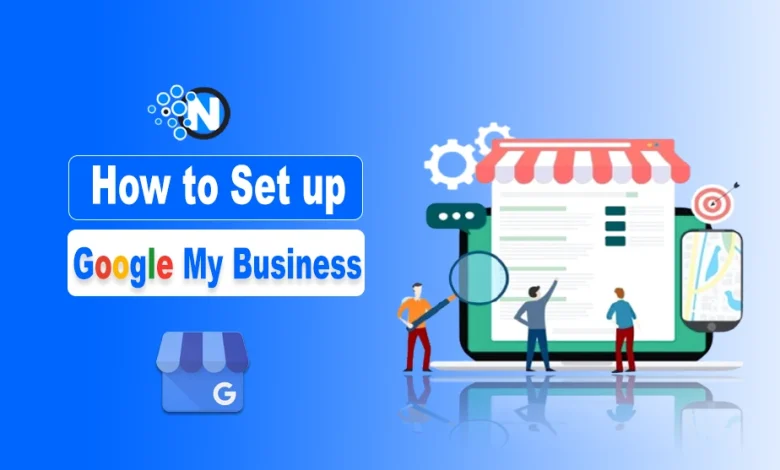 How to Set up Google My Business