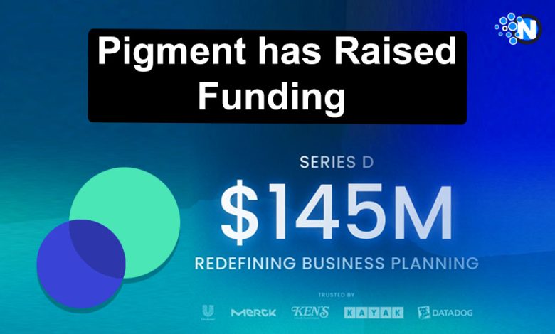 Pigment has Raised Funding of $145 Million