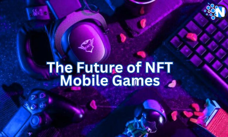 NFT Mobile Games