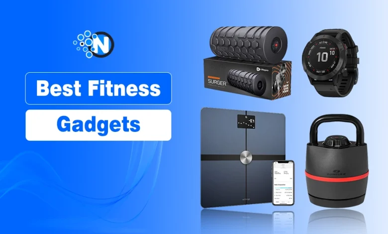 Best Fitness Gadgets