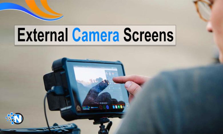 External Camera Screens