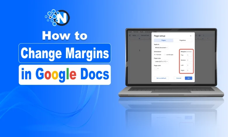 How to Change Margins in Google Docs