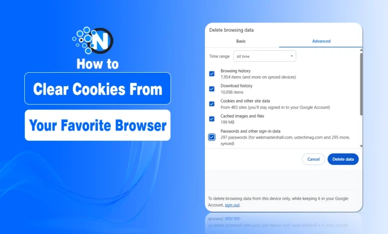 How to Clear Cookies From Your Favorite Browser