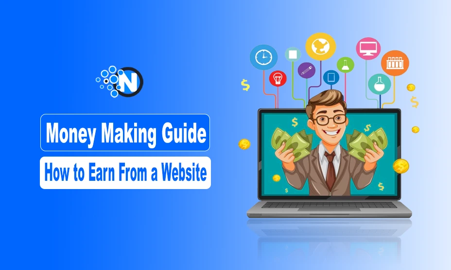 Money Making Guide – How to Earn From a Website