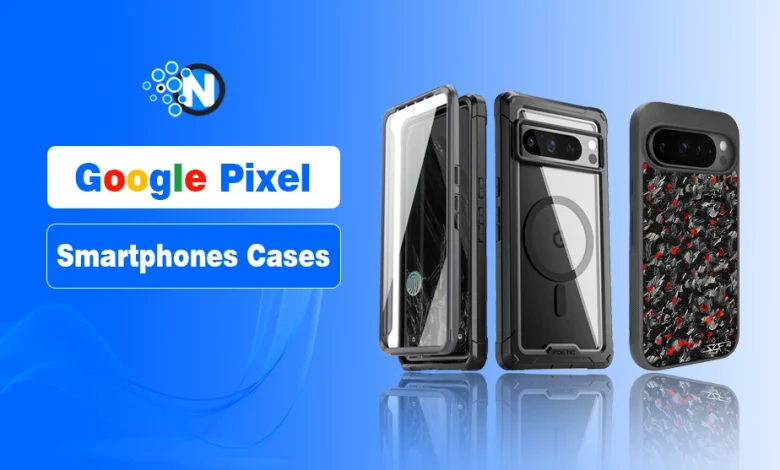 Google Pixel Smartphones Cases