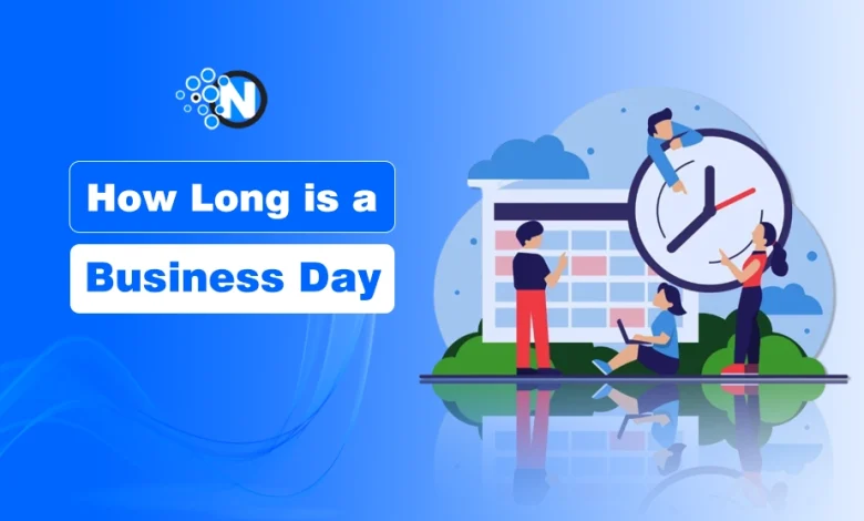 How Long is a Business Day