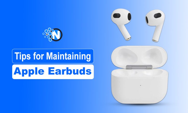 Tips for Maintaining Apple Earbuds