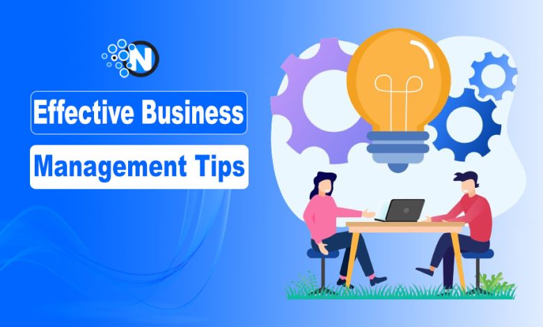 Effective Business Management Tips