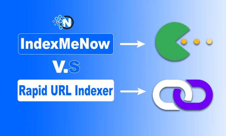 IndexMeNow vs Rapid URL Indexer