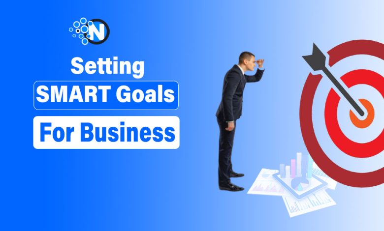 Setting SMART Goals For Business