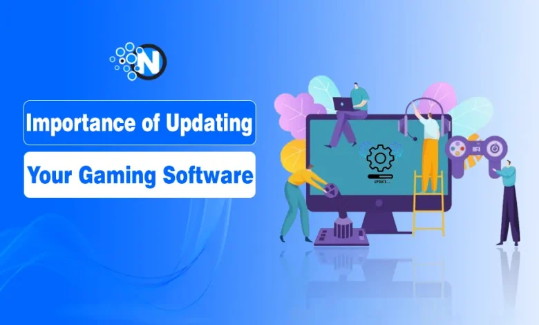 Importance of Updating Your Gaming Software