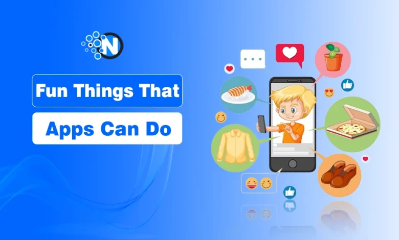 Fun Things That Apps Can Do