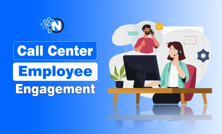 Call Center Employee Engagement