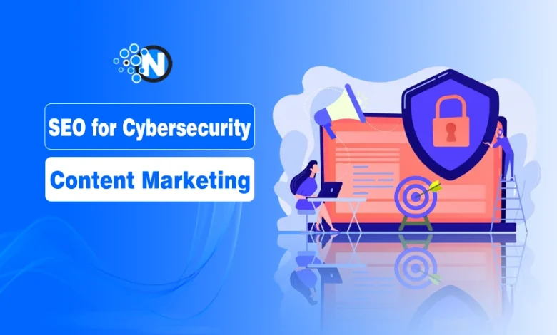SEO for Cybersecurity Content Marketing