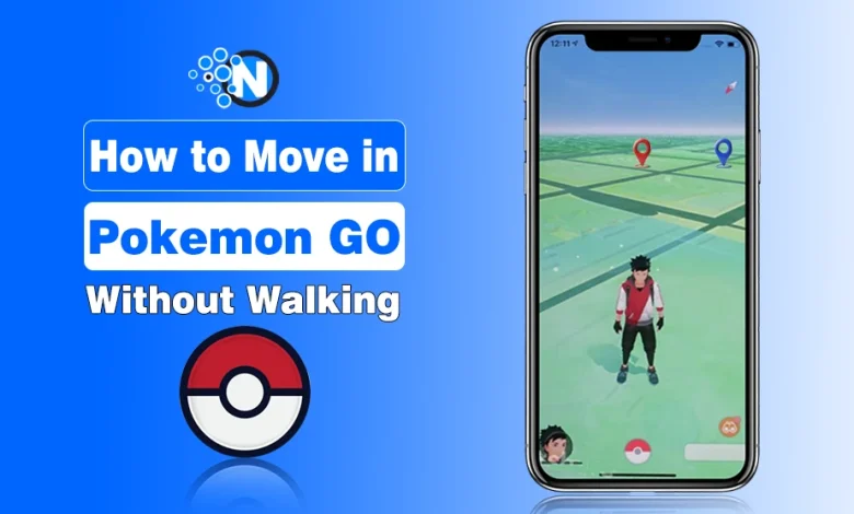 How to Move in Pokemon GO without Walking