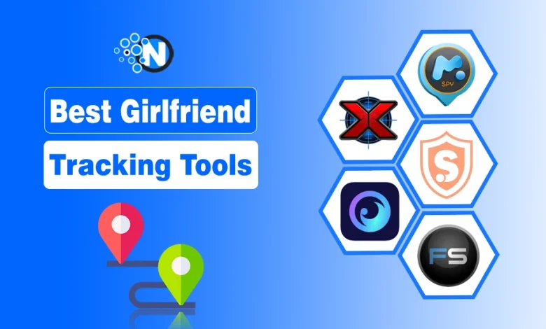 Girlfriend Tracking Tools