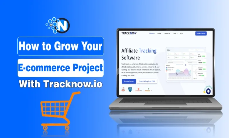 How to Grow Your E-commerce Project with Tracknow.io