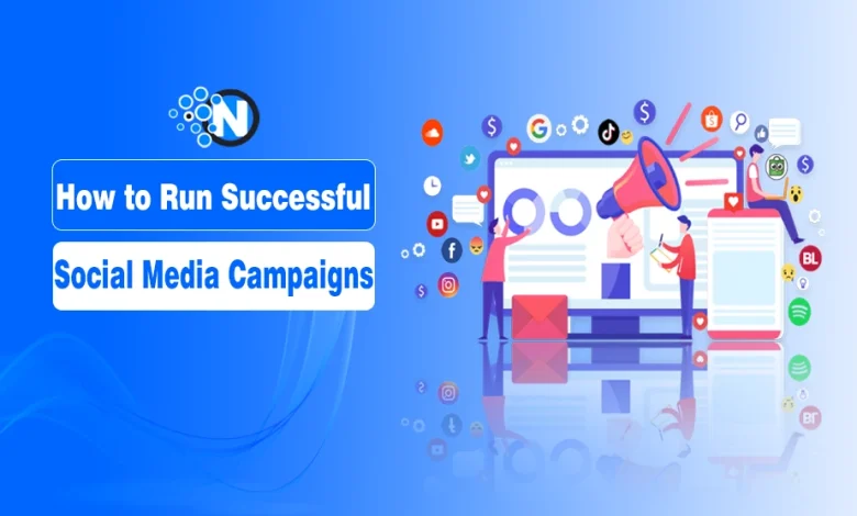 How to Run Successful Social Media Campaigns
