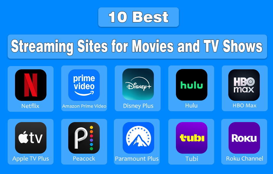 10 Best Streaming Sites for Movies and TV Shows