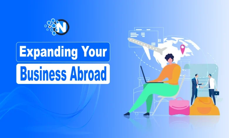 Expanding Your Business Abroad