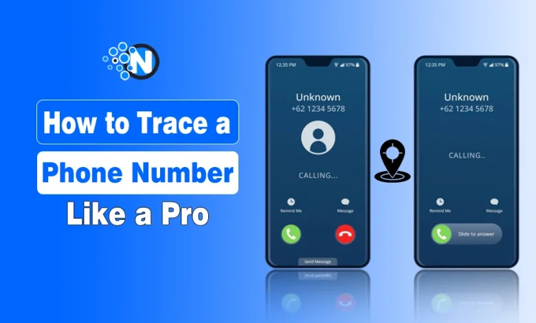 How to Trace a Phone Number Like a Pro