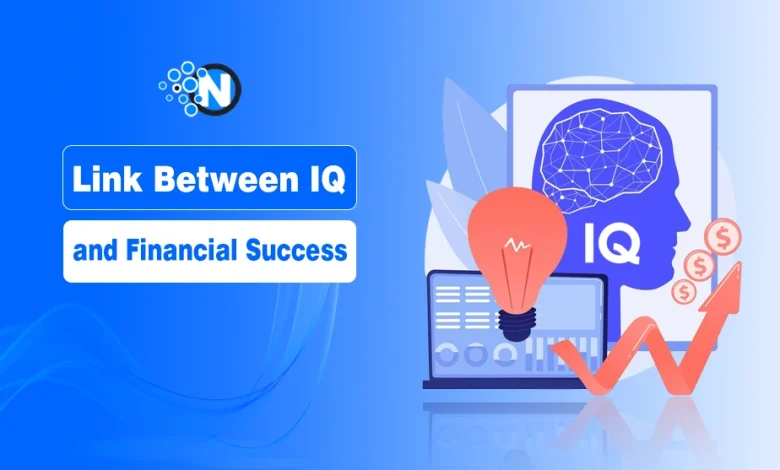 Link between IQ and Financial Success