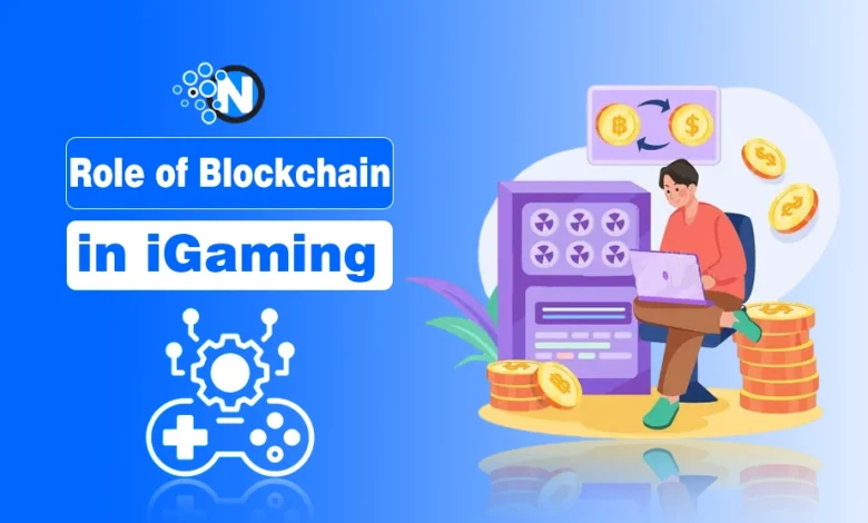 Role of Blockchain in iGaming
