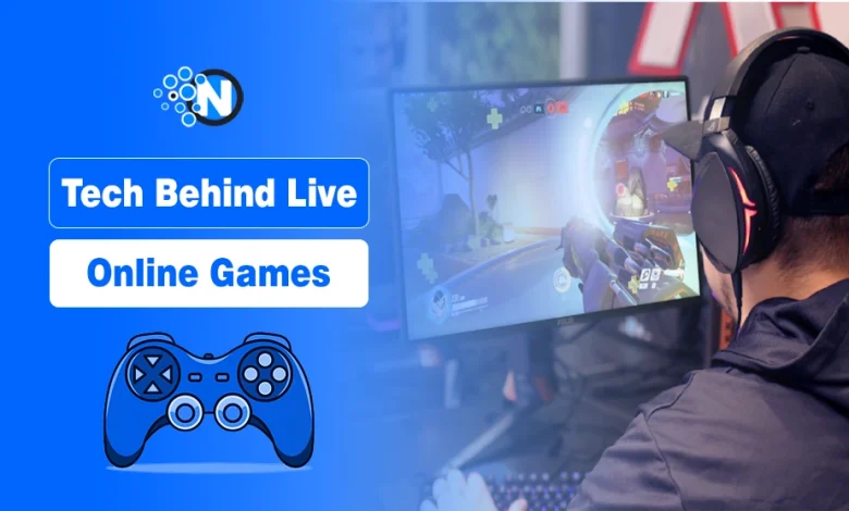 Tech Behind Live Online Games