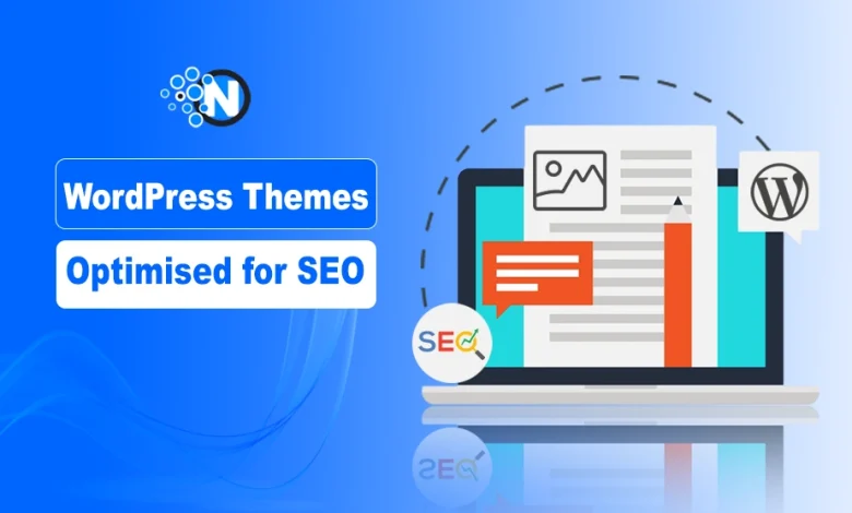 WordPress Themes Optimised for SEO