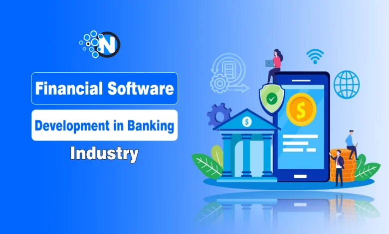 Financial Software Development in Banking Industry