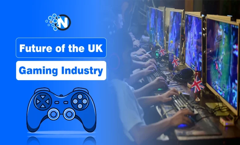 Future of the UK Gaming Industry
