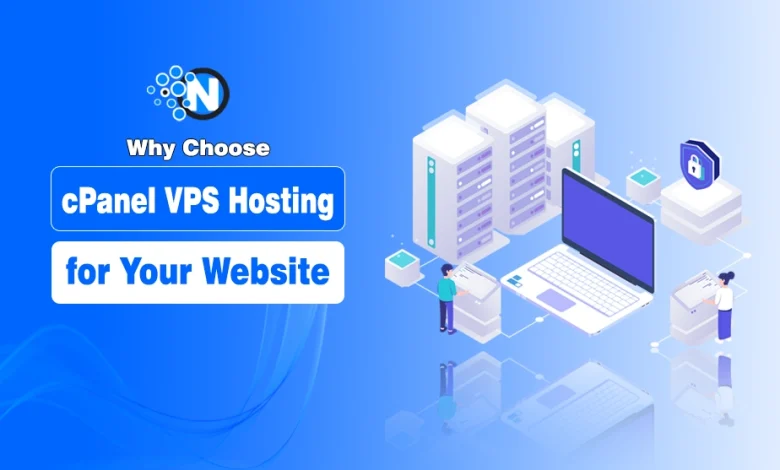 Why Choose cPanel VPS Hosting