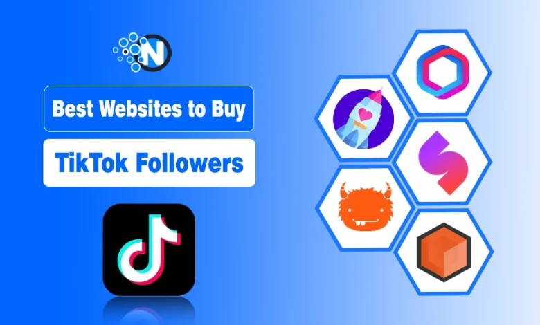 Best Websites to Buy TikTok Followers