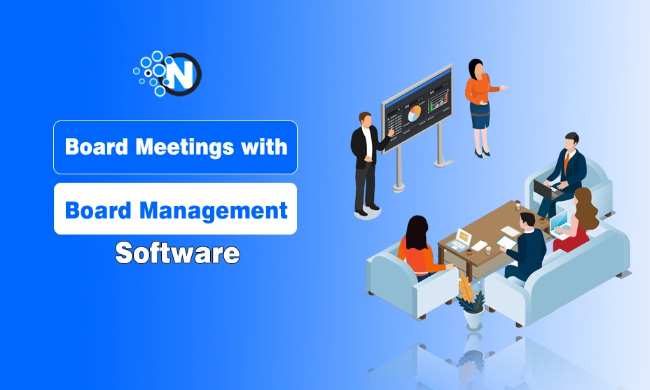 Board Meetings with Board Management Software