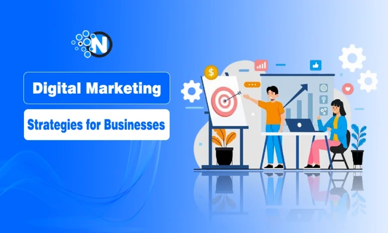 Digital Marketing Strategies for Businesses
