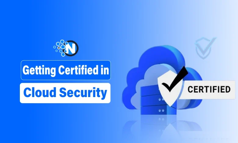 Getting Certified in Cloud Security