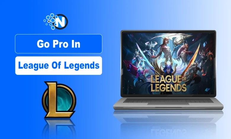 Go Pro In League Of Legends