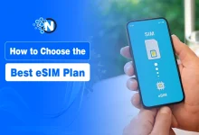 How to Choose the Best eSIM Plan