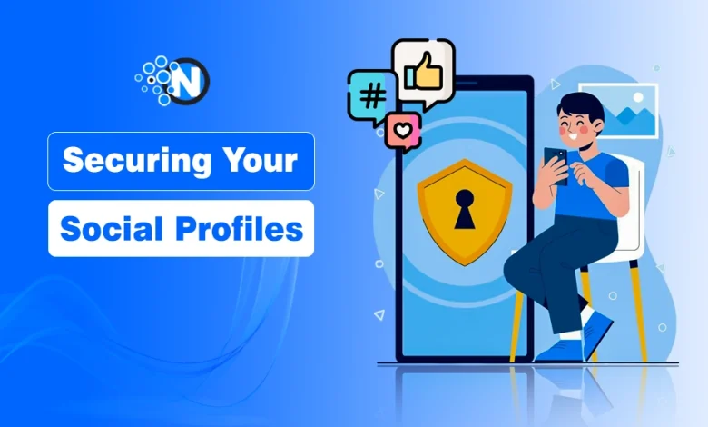 Securing Your Social Profiles