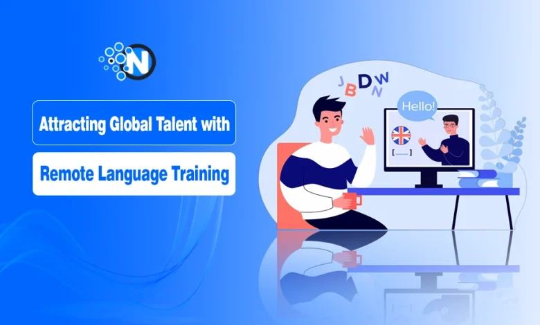 Attracting Global Talent with Remote Language Training