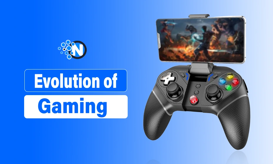 Evolution of Gaming