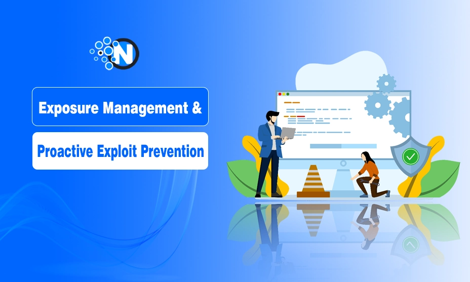 Exposure Management & Proactive Exploit Prevention