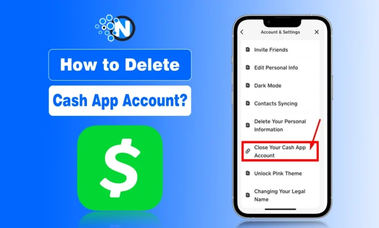 How to Delete Cash App Account?