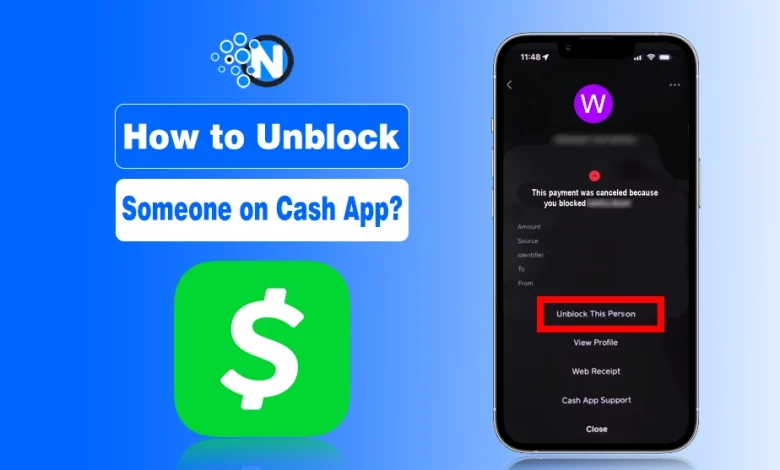 How to Unblock Someone on Cash App?