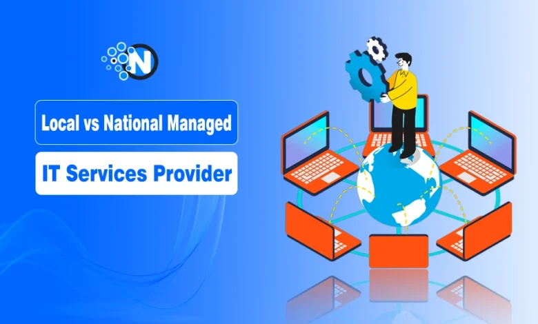 Local vs. National Managed IT Services Provider