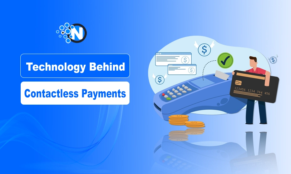 Technology Behind Contactless Payments