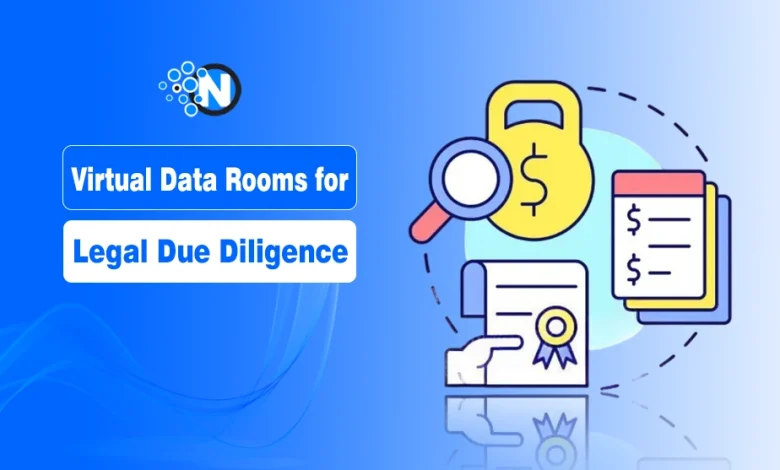 Virtual Data Rooms for Legal Due Diligence
